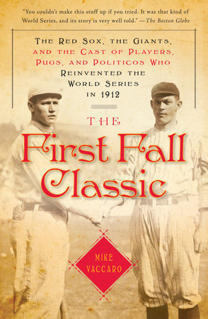 The First Fall Classic by Mike Vaccaro