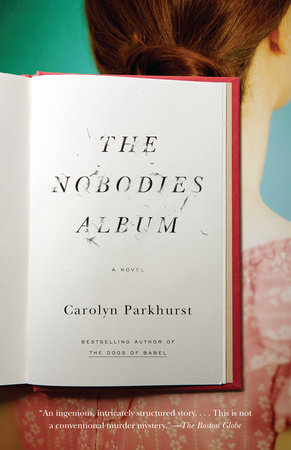 The Nobodies Album by Carolyn Parkhurst