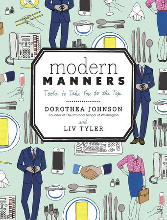 Modern Manners by Dorothea Johnson and Liv Tyler
