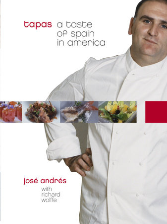 Tapas by José Andrés and Richard Wolffe