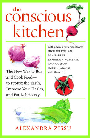 The Conscious Kitchen by Alexandra Zissu