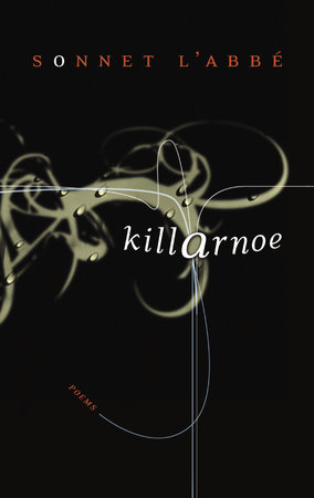 Killarnoe by Sonnet L'Abbe