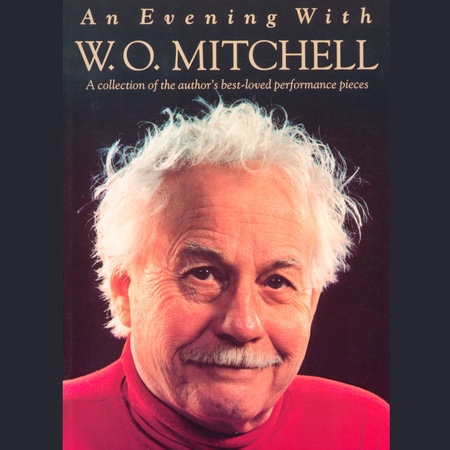 An Evening with W.O. Mitchell by W. O. Mitchell