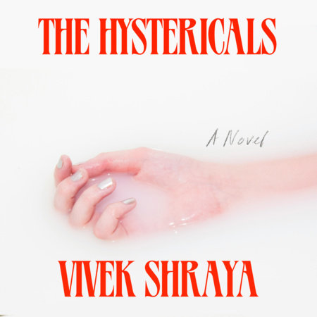 The Hystericals by Vivek Shraya
