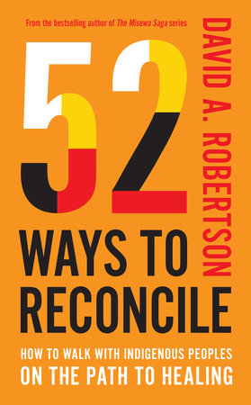 52 Ways to Reconcile by David A. Robertson