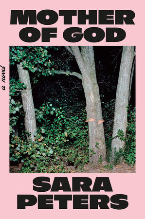 Mother of God by Sara Peters