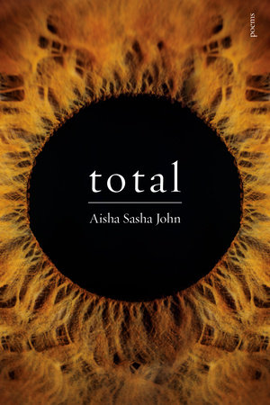total by Aisha Sasha John