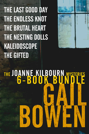 The Joanne Kilbourn Mysteries 6-Book Bundle Volume 3 by Gail Bowen