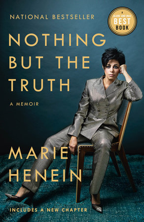 Nothing But the Truth by Marie Henein