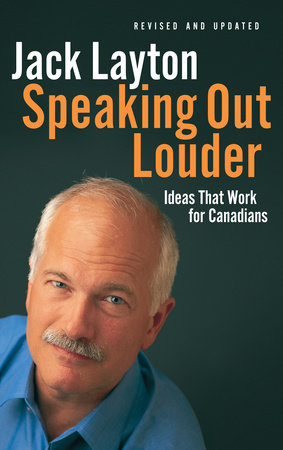 Speaking Out Louder by Jack Layton