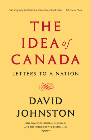 The Idea of Canada by David Johnston