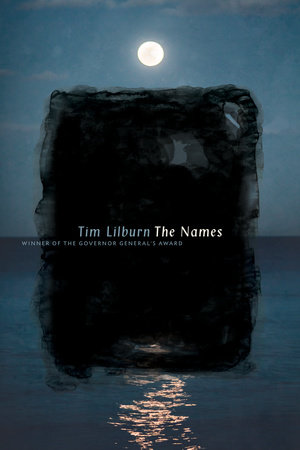 The Names by Tim Lilburn