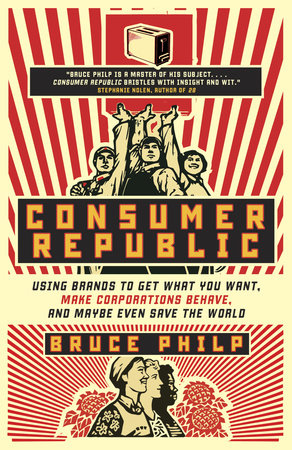 Consumer Republic by Bruce Philp