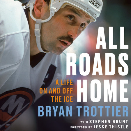 All Roads Home by Bryan Trottier