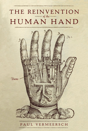 The Reinvention of the Human Hand by Paul Vermeersch