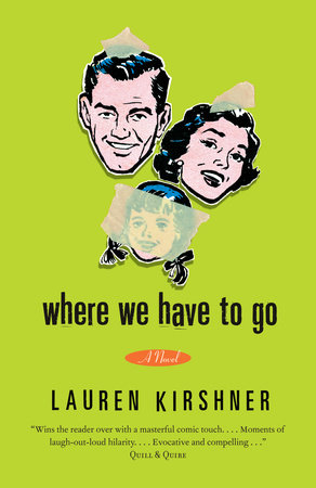 Where We Have to Go by Lauren Kirshner