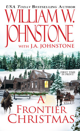 A Frontier Christmas by William W. Johnstone and J.A. Johnstone