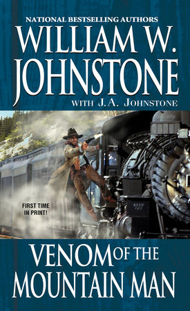 Venom of the Mountain Man by William W. Johnstone and J.A. Johnstone