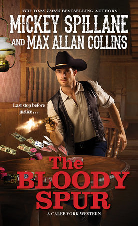 The Bloody Spur by Mickey Spillane and Max Allan Collins