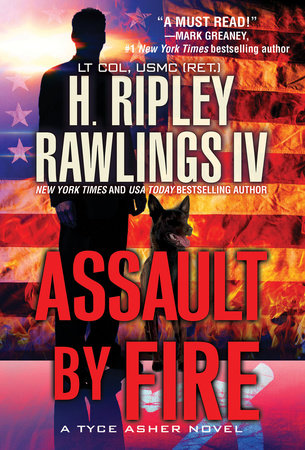 Assault by Fire by H. Ripley Rawlings