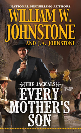 Every Mother's Son by William W. Johnstone and J.A. Johnstone