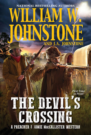 The Devil's Crossing by William W. Johnstone and J.A. Johnstone