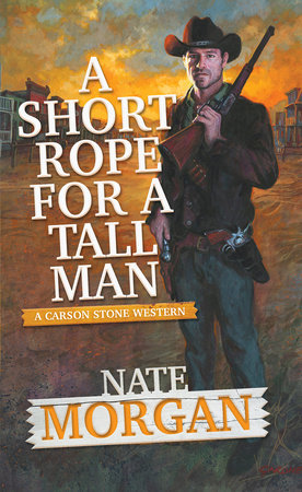 A Short Rope for a Tall Man by Nate Morgan