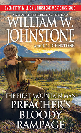 Preacher's Bloody Rampage by William W. Johnstone and J.A. Williams