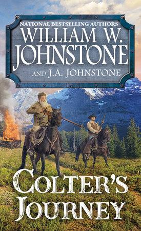 Colter's Journey by William W. Johnstone and J.A. Johnstone