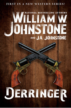 Derringer by William W. Johnstone and J.A. Johnstone