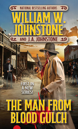 The Man from Blood Gulch by William W. Johnstone and J.A. Johnstone