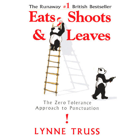 Eats, Shoots & Leaves by Lynne Truss