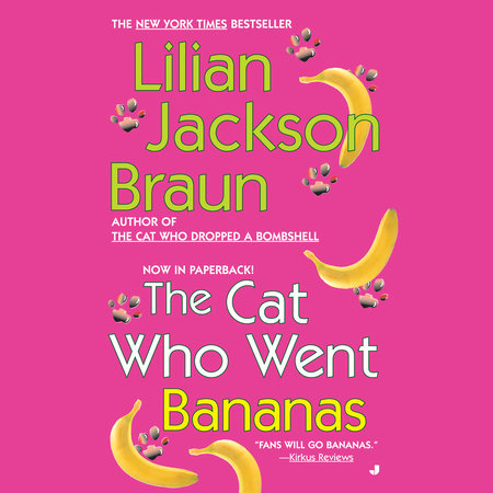 The Cat Who Went Bananas by Lilian Jackson Braun