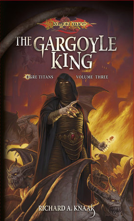 The Gargoyle King by Richard A. Knaak