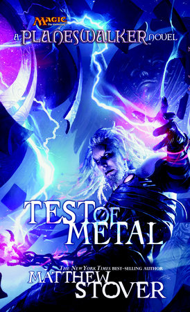 Test of Metal by Matthew Stover