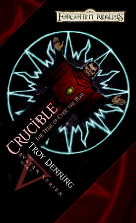 Crucible: Trial of Cyric the Mad by Troy Denning
