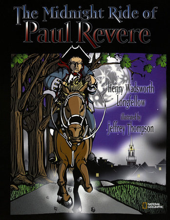 Midnight Ride Of Paul Revere, The by Henry Wadsworth Longfellow