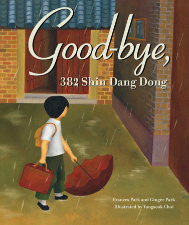 GoodBye, 382 Shin Dang Dong by Frances Park