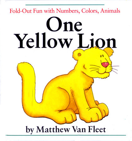 One Yellow Lion by Matthew Van Fleet