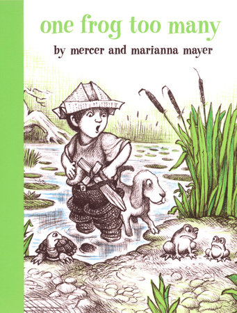 One Frog Too Many by Mercer Mayer and Marianna Mayer