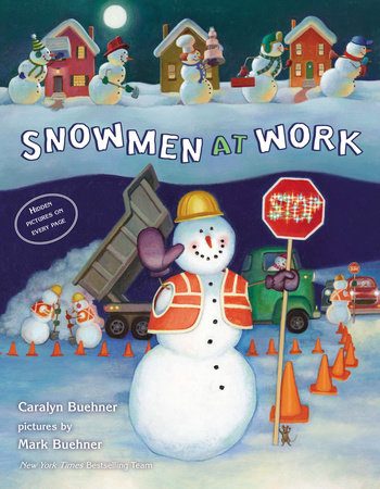 Snowmen at Work by Caralyn Buehner
