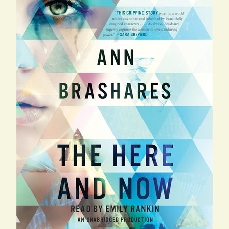 The Here and Now by Ann Brashares
