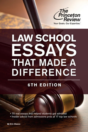 Law School Essays That Made a Difference, 6th Edition by The Princeton Review
