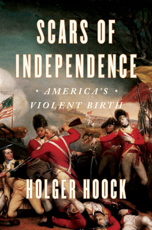 Scars of Independence by Holger Hoock