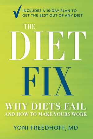 The Diet Fix by Yoni Freedhoff M.D.