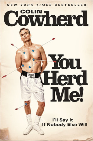 You Herd Me! by Colin Cowherd