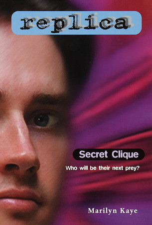 Secret Clique (Replica #5) by Marilyn Kaye