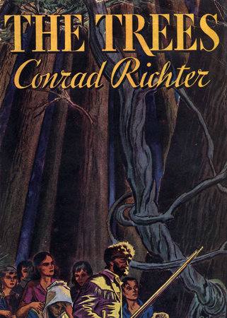 THE TREES by Conrad Richter