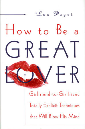 How to Be a Great Lover by Lou Paget