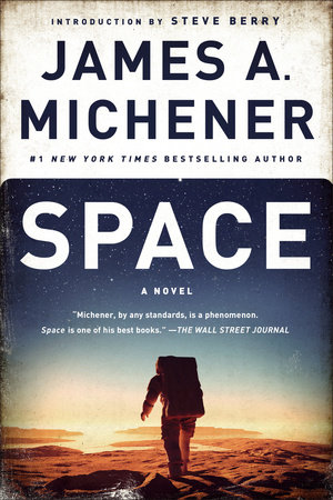 Space By James A Michener 9780812986761 Penguinrandomhouse Com Books